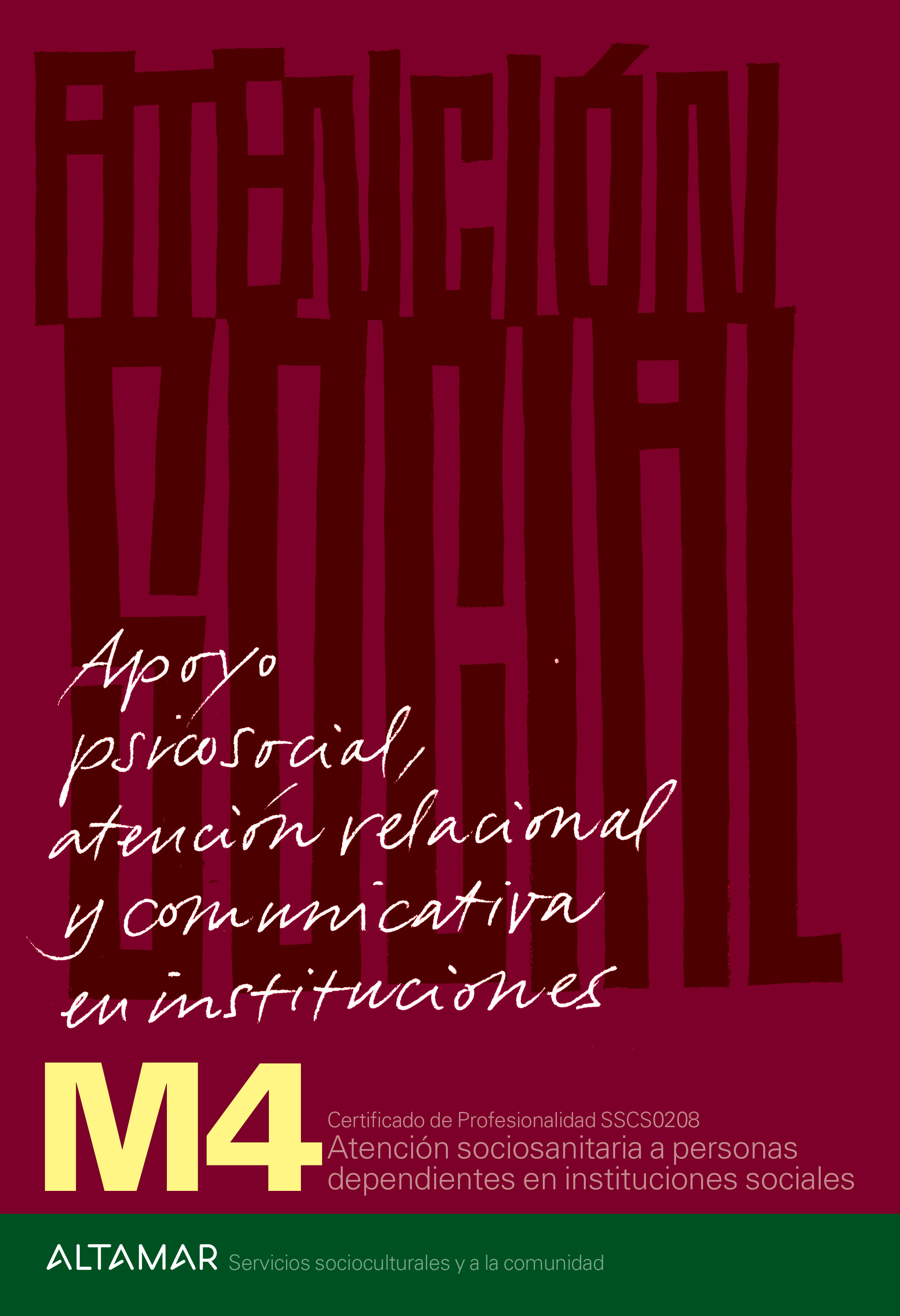 Apoyo psicosocial, atención relacional y comunicativa en instituciones Apoyo psicosocial, atención relacional y comunicativa en instituciones